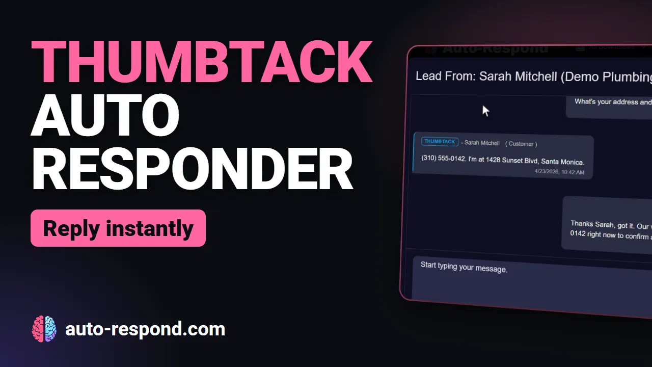 Thumbtack Auto Responder: Reply to Every Thumbtack Lead Instantly